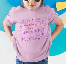 Load image into Gallery viewer, I&#39;m going to be a LITTLE / BIG SISTER T-Shirt
