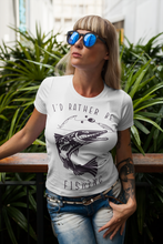 Load image into Gallery viewer, I&#39;d rather be fishing - T-shirt
